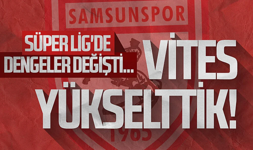 Süper Lig'de dengeler değişti... Vites yükselttik!