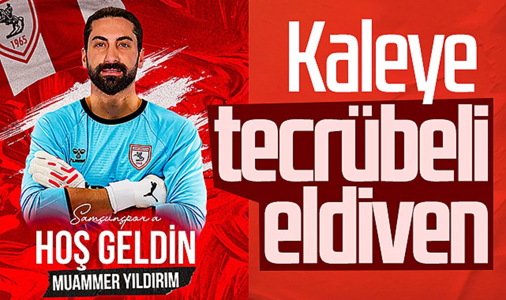 Tecrübeli kaleci Muammer Yıldırım Samsunspor'da