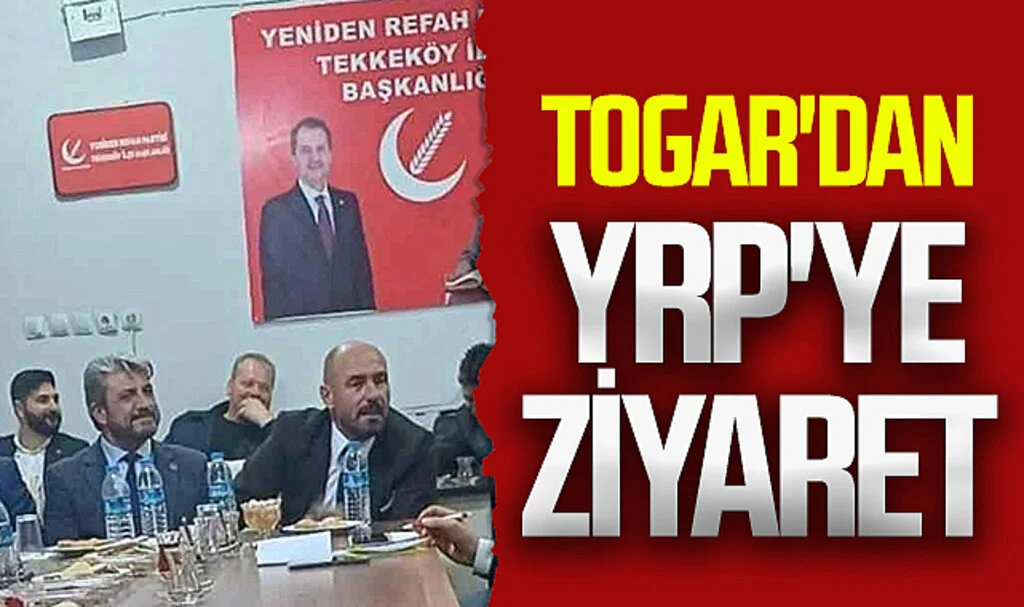 Tekkeköy Belediye Başkanı Hasan Togar'dan Yeniden Refah Partisi'ne ziyaret 