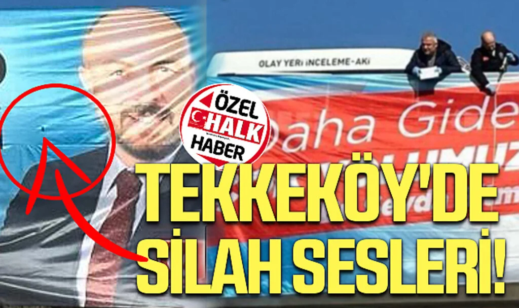 Samsun Tekkeköy'de Silah Sesleri!