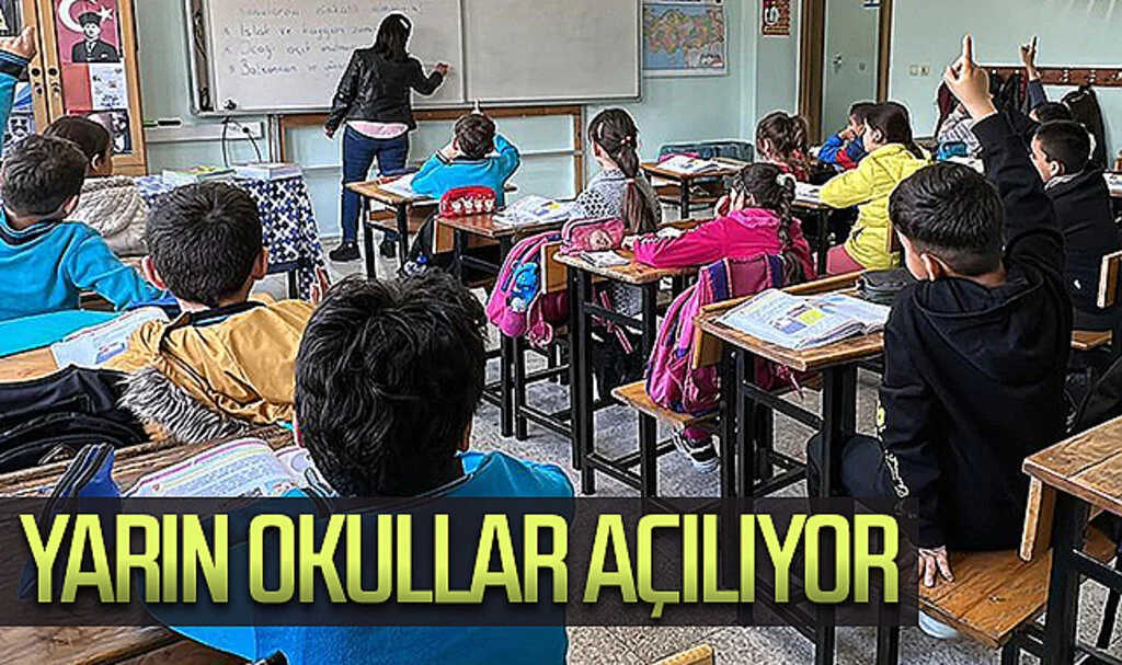 Yarın okullar açılıyor