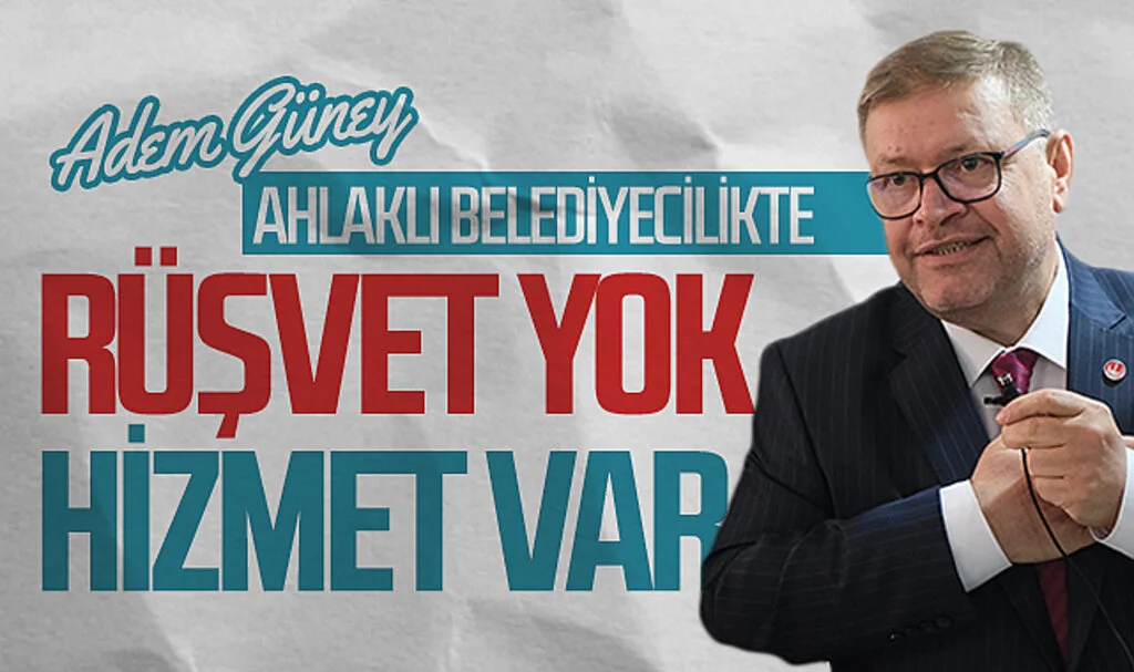 Yeniden Refah Partisi Samsun Büyükşehir Belediye Başkan Adayı Adem Güney: "Rüşveti, engellerseniz kaynak var"