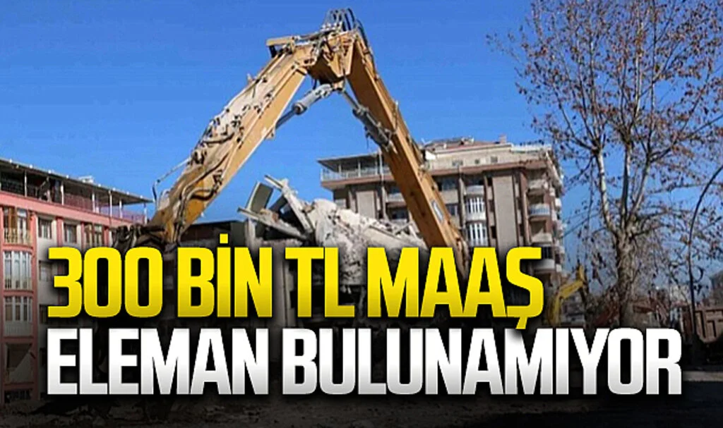 300 Bin Lira Maaşla İş Fırsatı: Eleman Bulunamıyor!