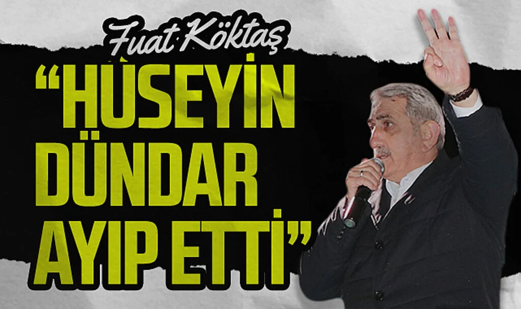 AK Parti Genel Başkan Vekili Yardımcısı Fuat Köktaş, Bağımsız Aday Hüseyin Dündar'ı eleştirdi