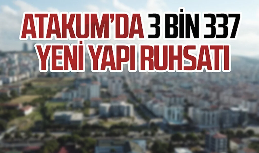 Atakum'da 3 bin 337 yeni yapı ruhsatı