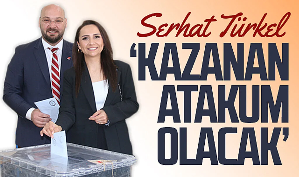 CHP Atakum Adayı Serhat Türkel: 'Kazanan Atakum olacak'