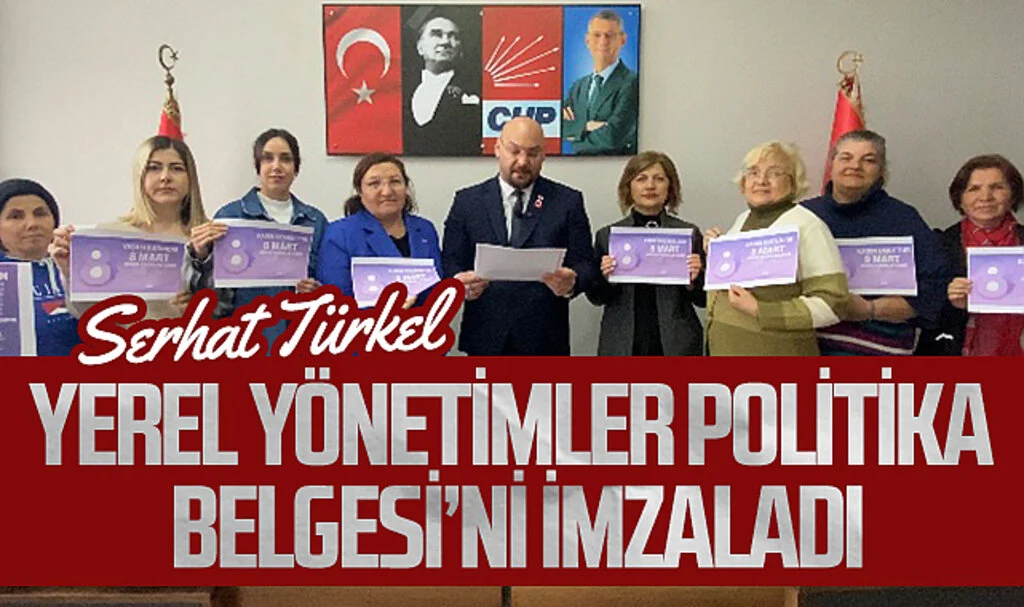 CHP Atakum Belediye Başkan Adayı Serhat Türkel, “Yerel Yönetimler Politika Belgesi”ni imzaladı