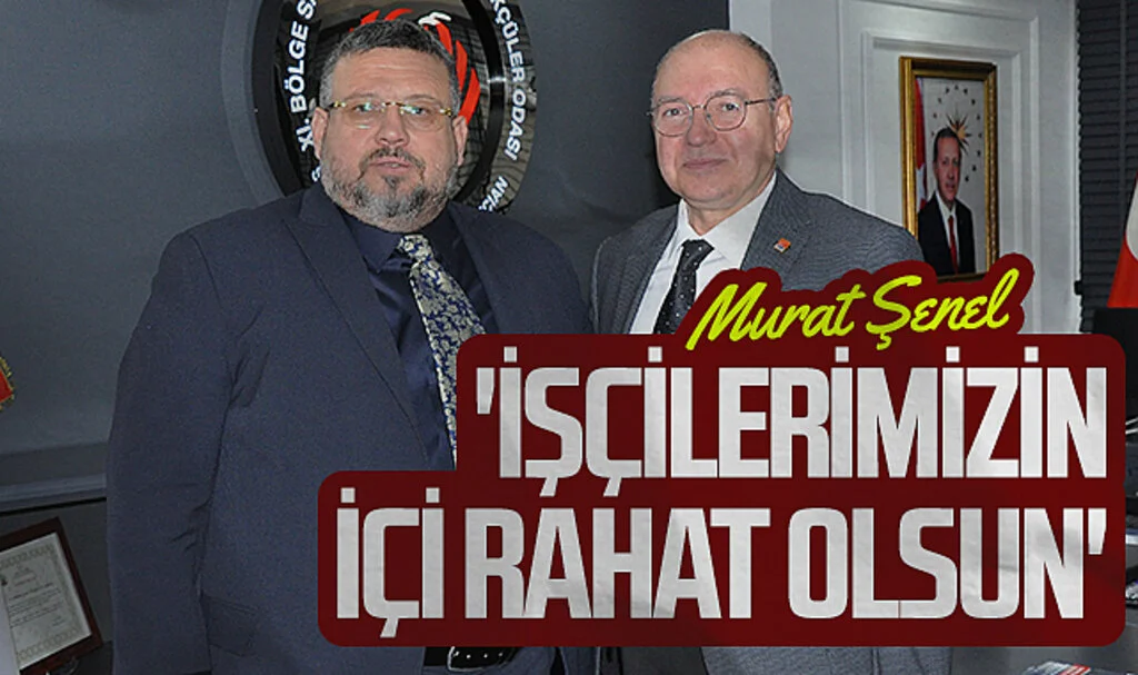 CHP İlkadım Adayı Murat Şenel: 'İşçilerimizin içi rahat olsun'