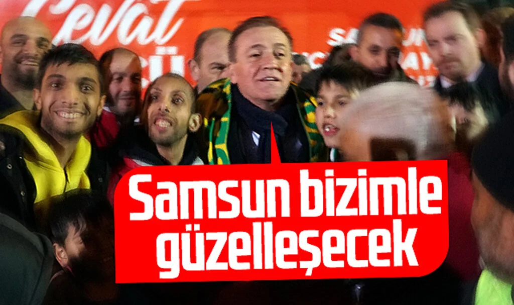 CHP SBB Başkan Adayı Cevat Öncü: 'Samsun bizimle güzelleşecek'