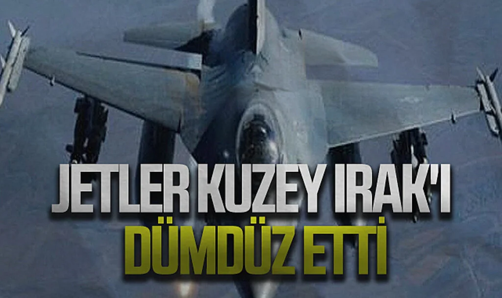 Diyarbakır'dan havalanan jetler Kuzey Irak'ı dümdüz etti