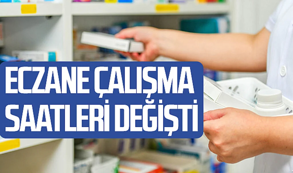 Eczane çalışma saatleri değişti