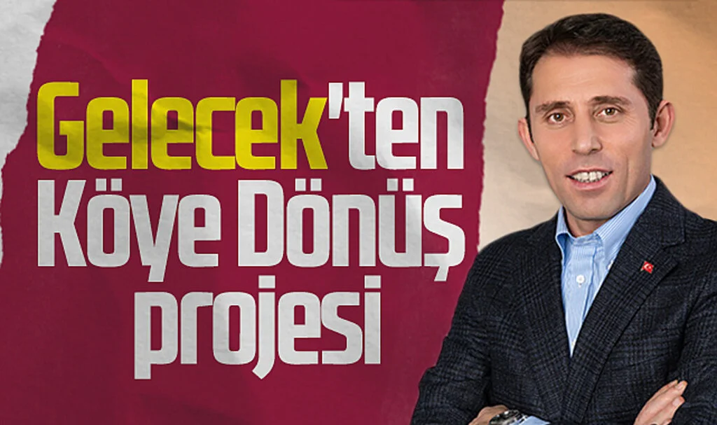 Gelecek Partisi Samsun Büyükşehir Adayı Mustafa Yeşilyurt'tan "Gelecek'ten Köye Dönüş" projesi
