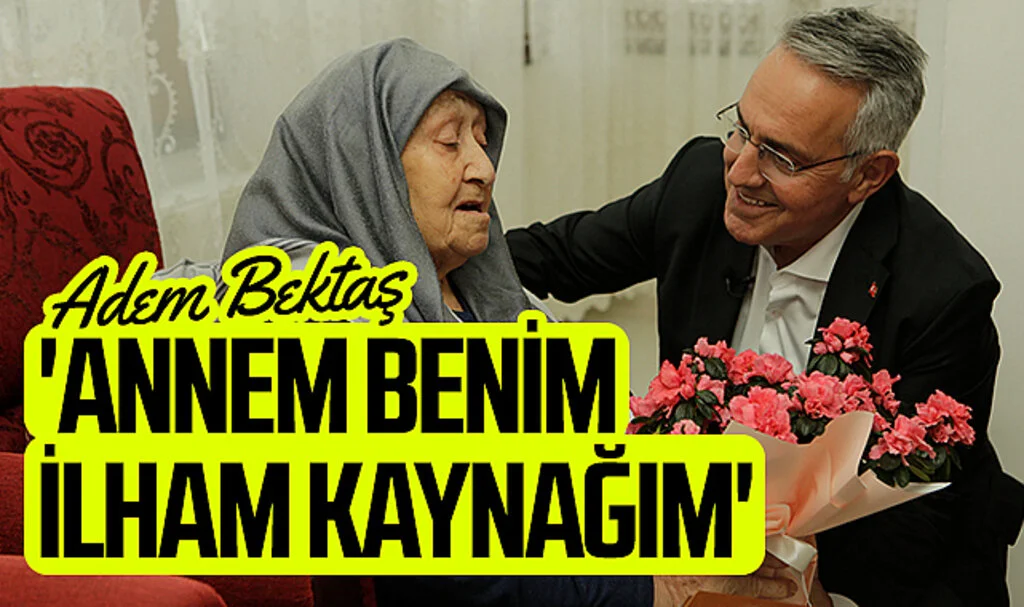 İYİ Parti Atakum Adayı Mimar Adem Bektaş: 'Annem benim ilham kaynağım'
