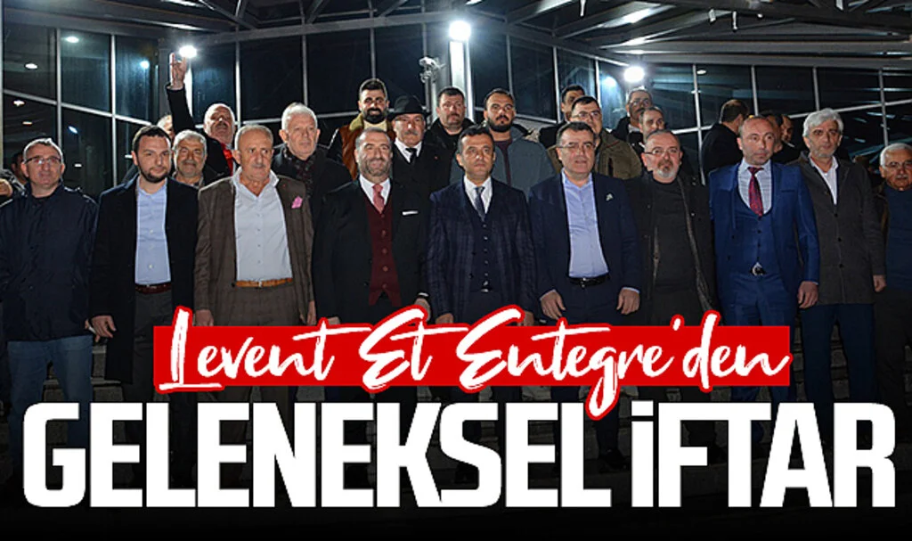 Levent Et Entegre'den geleneksel iftar 