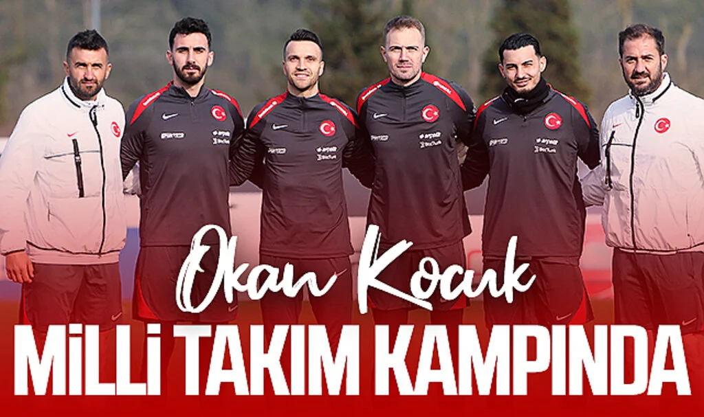 Okan Kocuk Milli Takım kampına katıldı