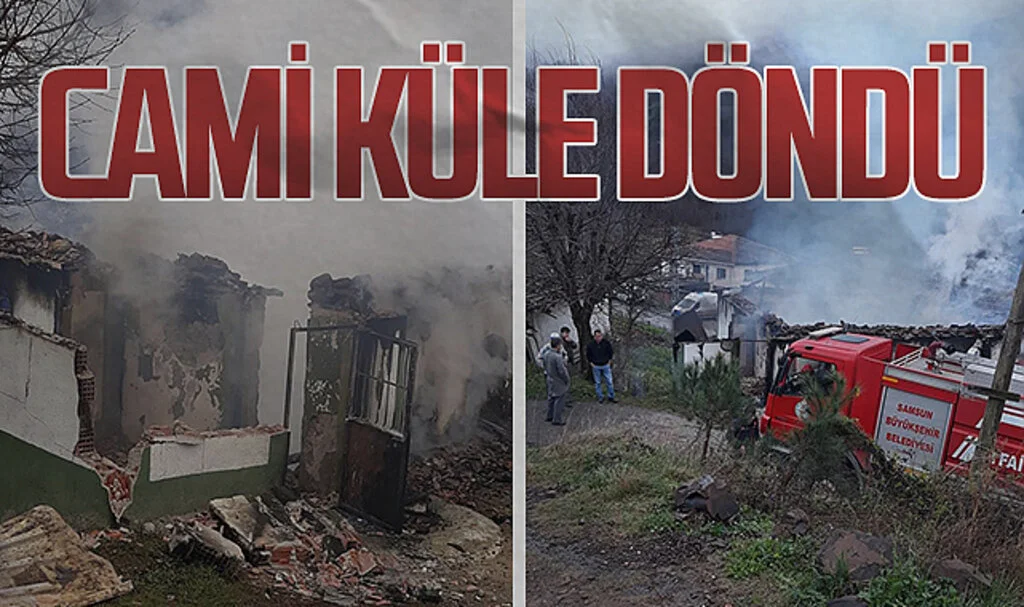 Samsun'da cami küle döndü