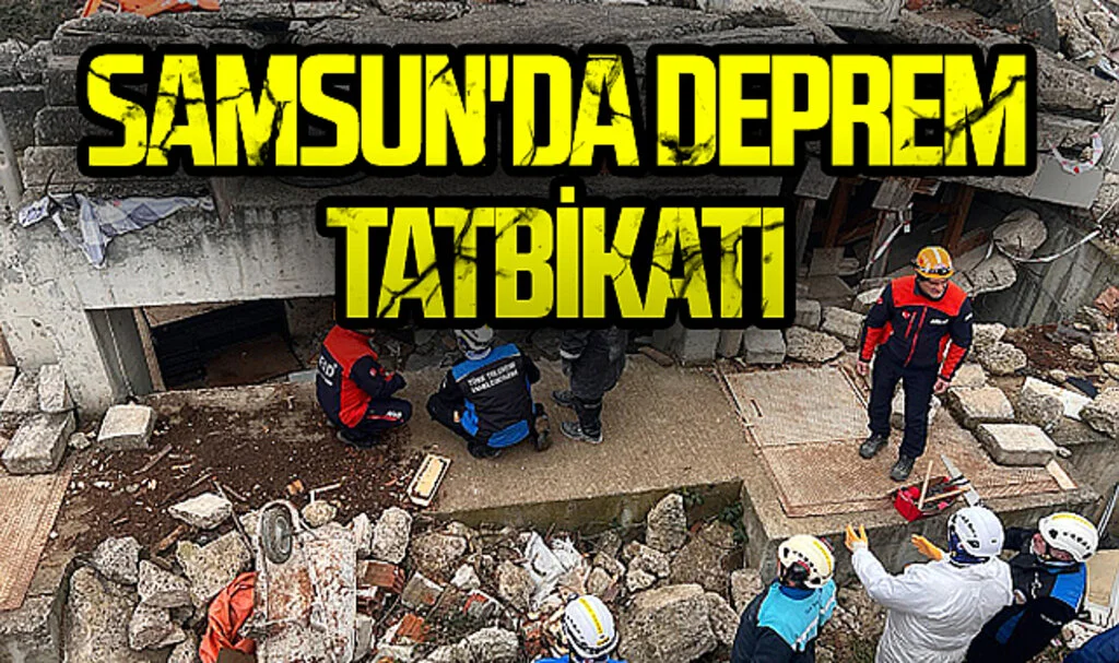 Samsun'da Deprem Tatbikatı Gerçekleştirildi