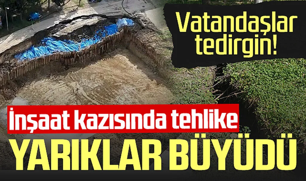 Samsun'da inşaat kazısında tehlike! Yarıklar büyüdü, vatandaş endişeli