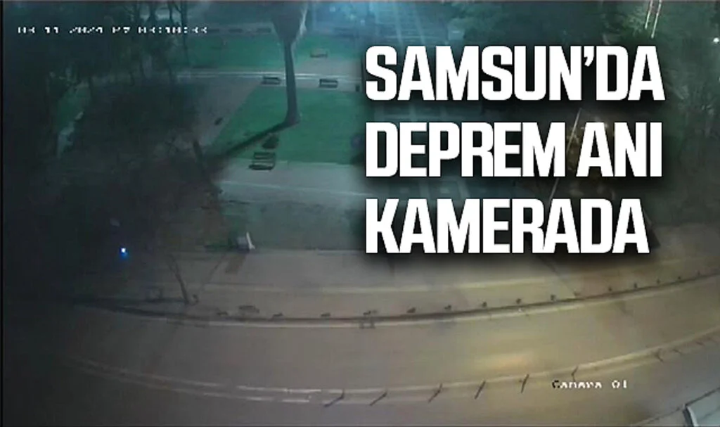 Samsun'da Meydana Gelen 4.0 Büyüklüğündeki Deprem Anı Güvenlik Kamerasında