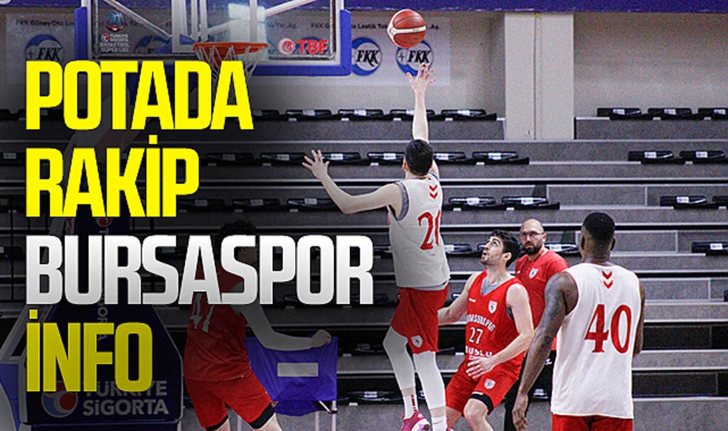 Samsunspor Basketbol'da rakip Bursaspor