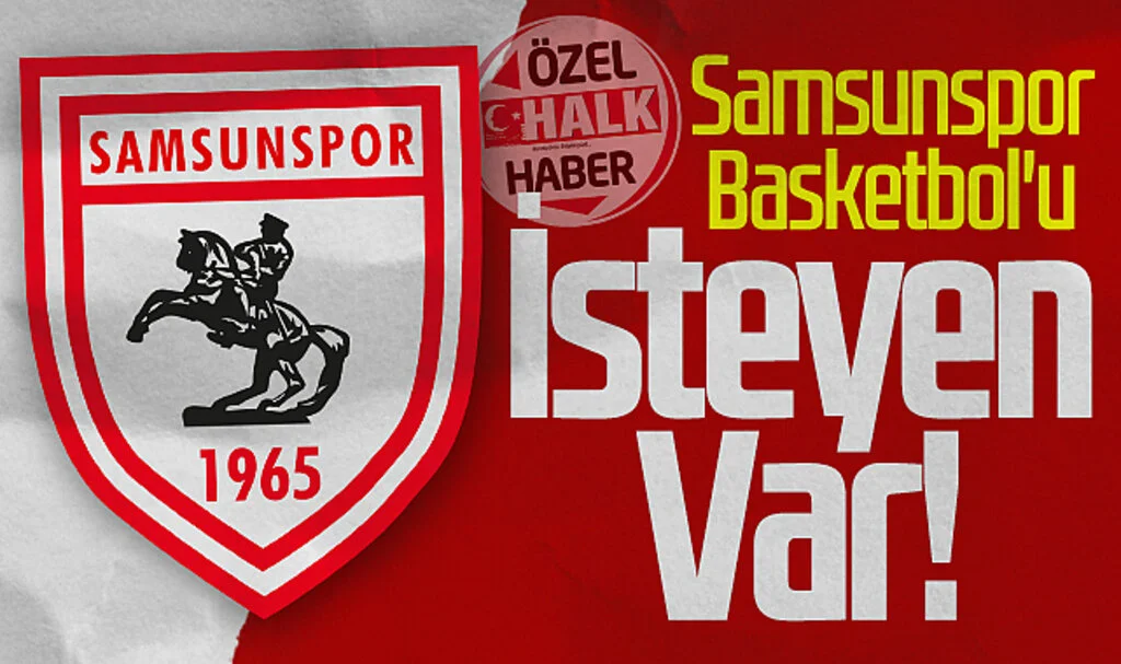 Samsunspor Basketbol'u İsteyen Var!