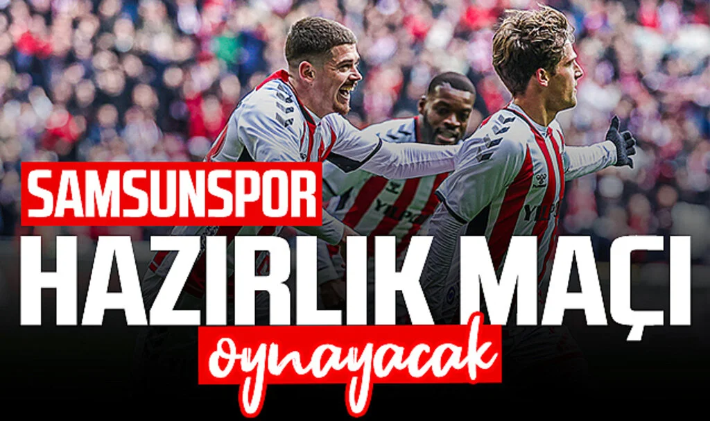 Samsunspor hazırlık maçı oynayacak