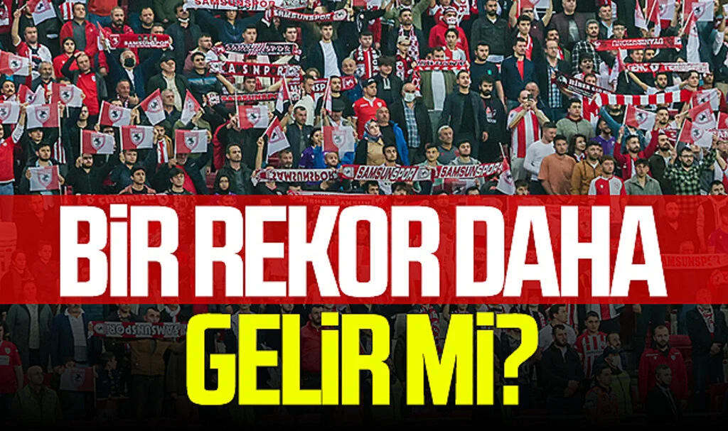 Samsunspor taraftarından bir rekor daha gelir mi?