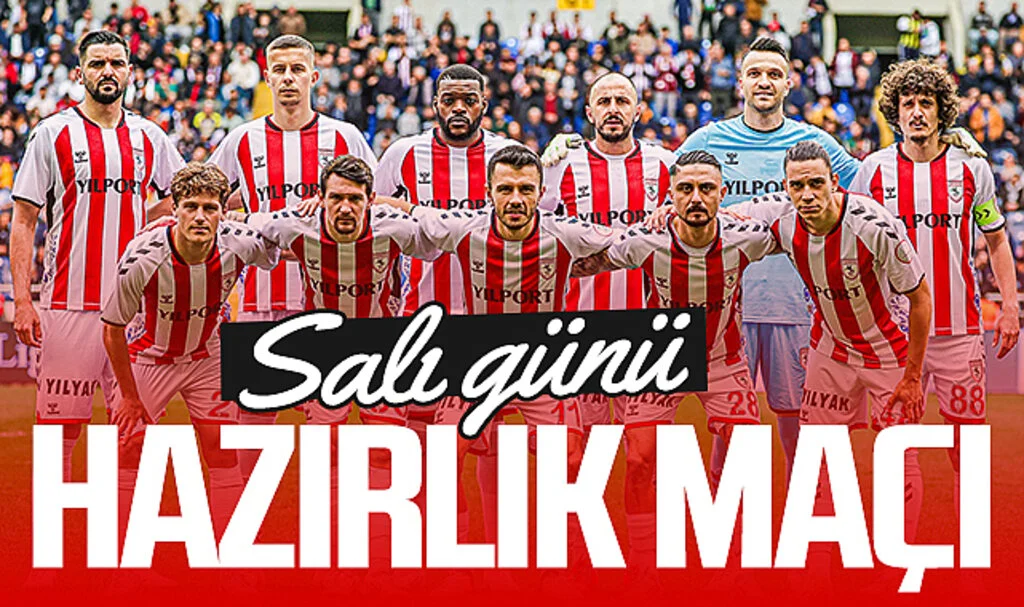 Samsunspor'un hazırlık maçı Salı günü