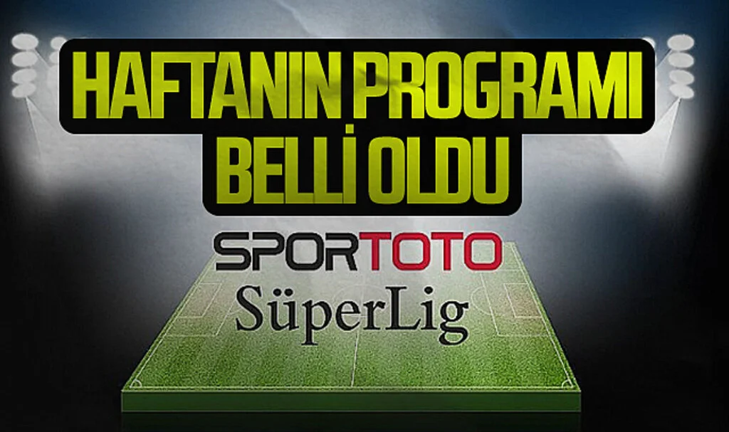 Türkiye'de Futbol Arenası Sıcak! Haftanın Programı Belli Oldu