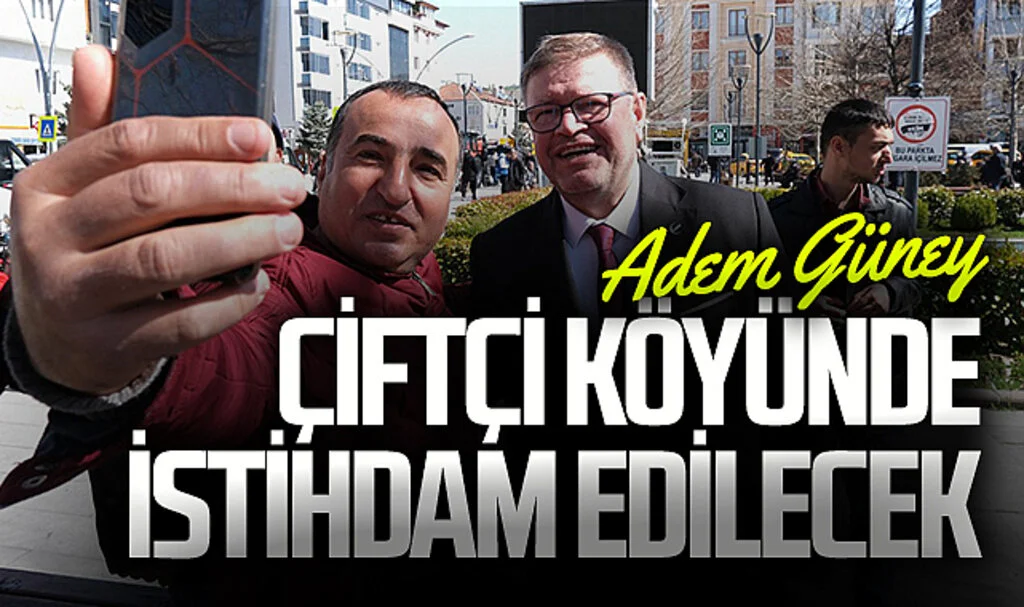 Yeniden Refah Partisi Samsun Büyükşehir Adayı Adem Güney: "Çiftçi köyünde istihdam edilecek"