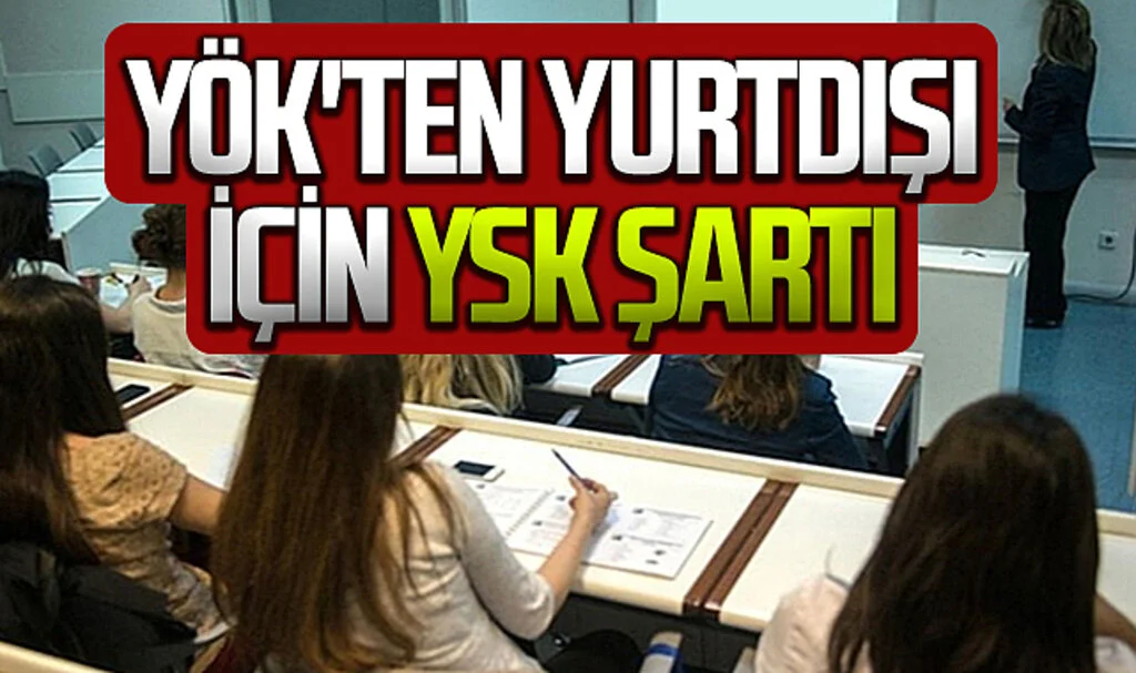 YÖK'ten Yurtdışındaki Üniversiteler İçin YKS Şartı