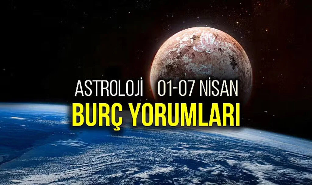  1 - 7 Nisan 2024 Haftalık Burç Yorumları: İletişimde Zorluklar ve Duygusal Yükselişler