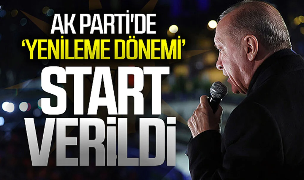 AK Parti'de 'yenileme dönemi' startı verildi