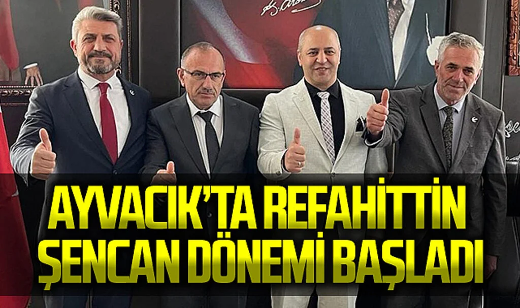 Ayvacık'ta Refahittin Şencan dönemi başladı