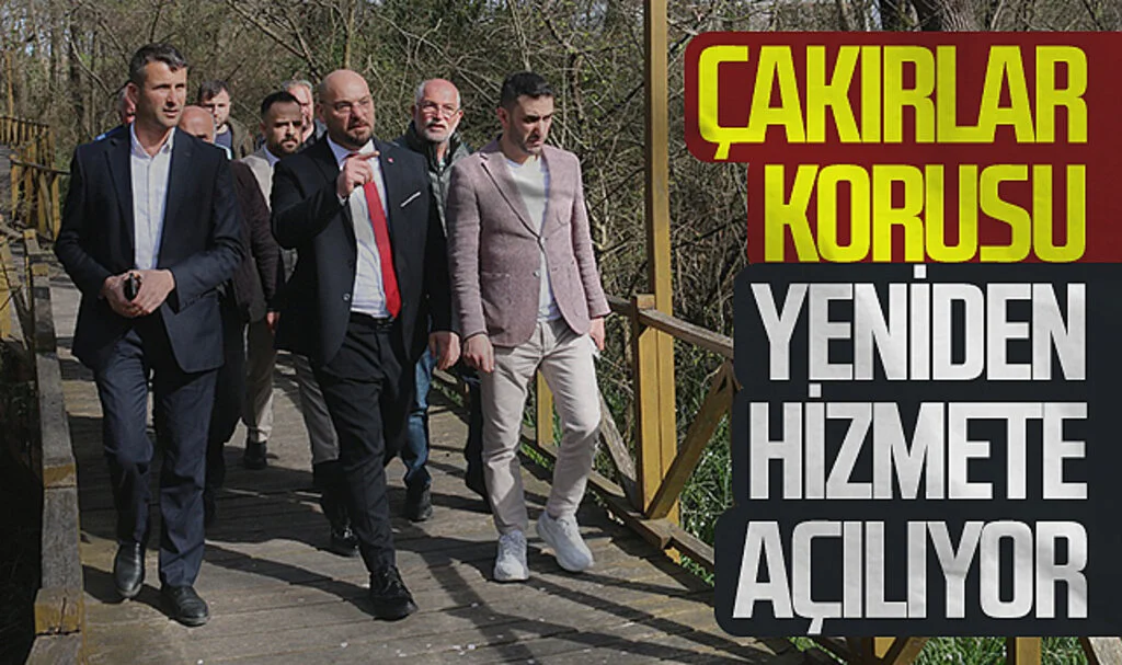 Çakırlar Korusu Yeniden Hizmete Açılıyor