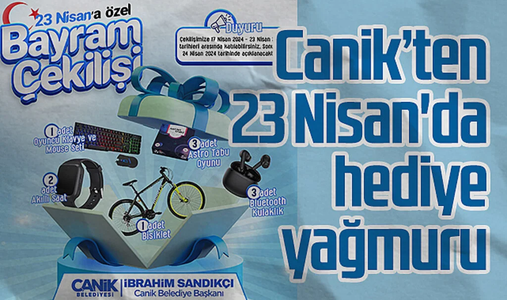 Canik'ten 23 Nisan'da hediye yağmuru
