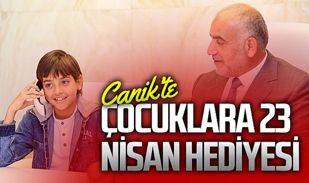 Canik Belediyesi'nden Çocuklara 23  Nisan hediyesi 