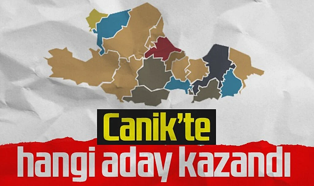 Canik'te hangi aday kazandı?