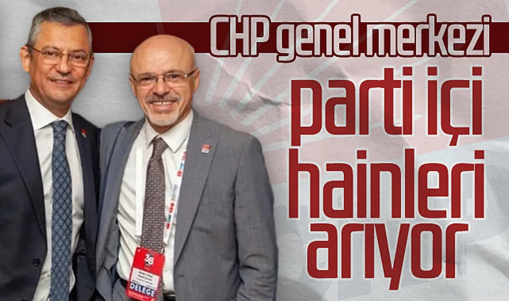 CHP Genel Merkezi Parti İçi Hainleri Arıyor