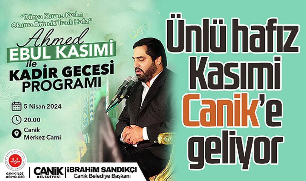 Ünlü hafız Kasımi Canik'e geliyor