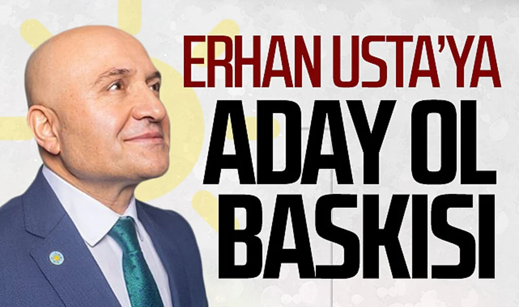 Erhan Usta'ya aday ol baskısı