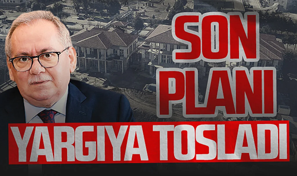 Eski SBB Başkanı Mustafa Demir'in son planı yargıya tosladı