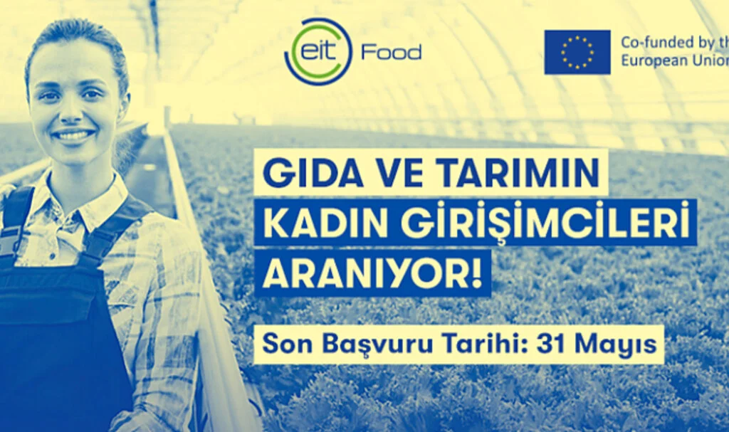 Gıda ve Tarımda Kadın Girişimcilere Destek: EWA Türkiye Programı Başvuruları Açıldı