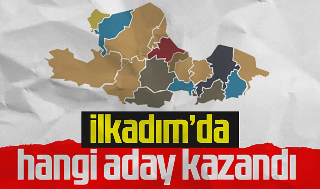 İlkadım'da hangi aday kazandı?