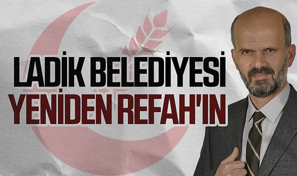 Ladik Belediyesi Yeniden Refah'ın 