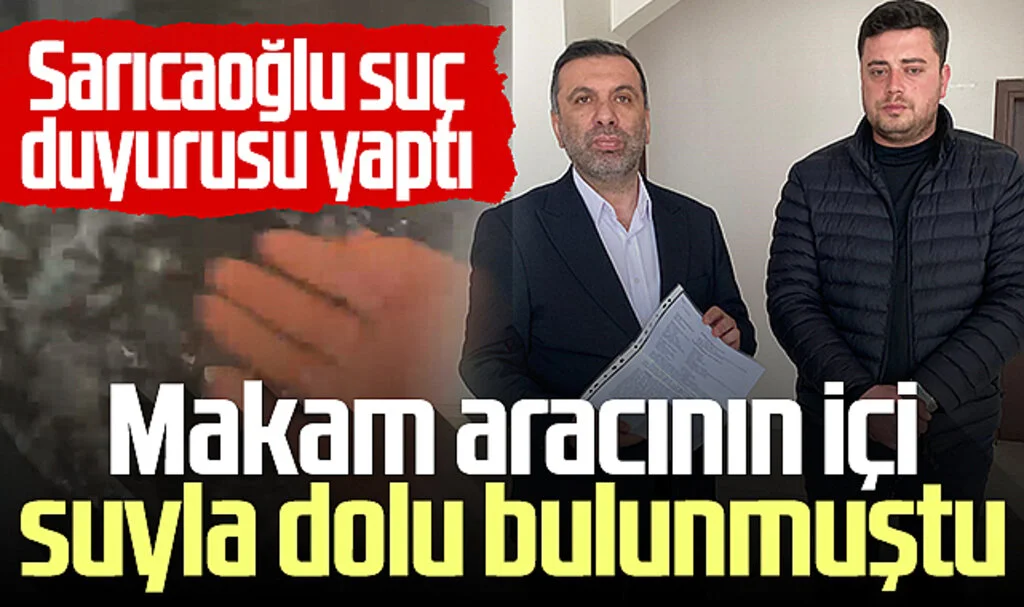 Makam aracının içi suyla dolu bulunmuştu! Eski Kavak Belediye Başkanı Sarıcaoğlu suç duyurusunda bulundu