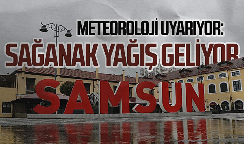 Meteoroloji Uyarıyor: Çöl Tozu ve Sağanak Yağış Geliyor