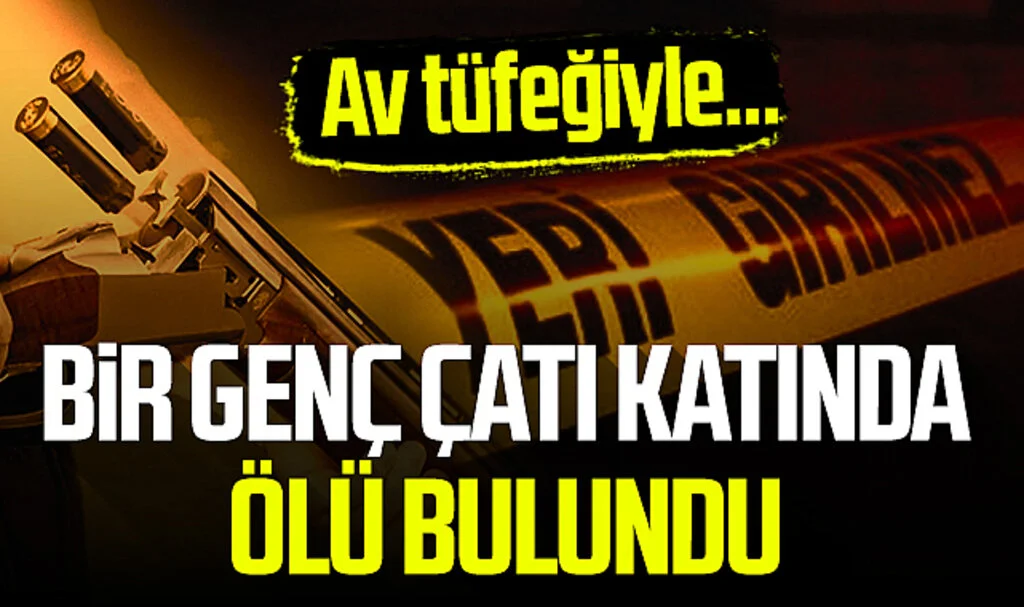 Samsun'da bir genç çatı katında ölü bulundu! Av tüfeğiyle...