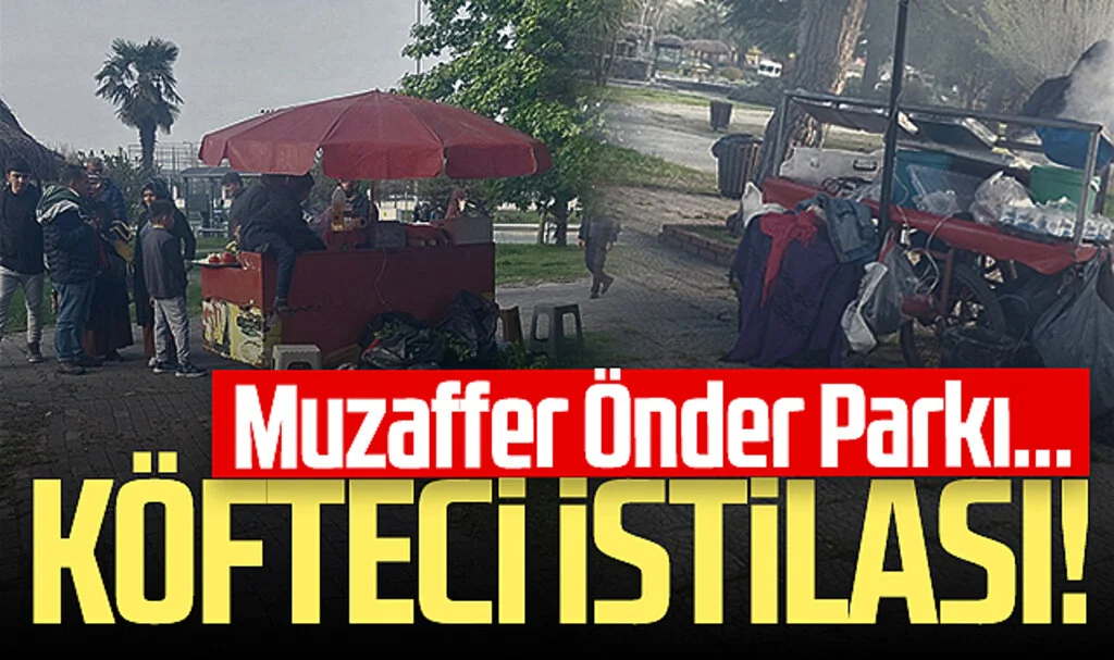 Samsun'da Muzaffer Önder Parkı'nı köfteciler istila etti