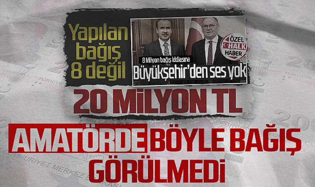 Samsun'daki 20 milyon lira bağış iddiaları gündemi sarstı! Amatörde böyle bağış görülmedi...